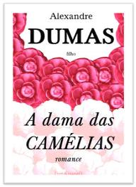 Capa do livro A Dama das Camlias de Alexandre Dumas (filho)