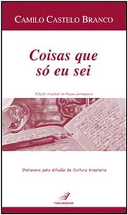 Capa do livro Coisas que só eu sei de Camilo Castelo Branco