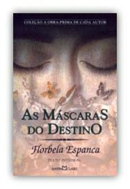 Capa do livro As Mscaras do Destino de Florbela Espanca