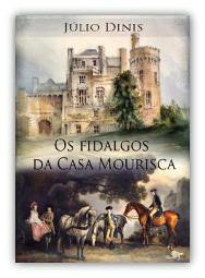 Capa do livro Os Fidalgos da Casa Mourisca de Jlio Dinis